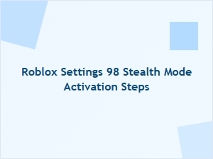 How to Activate Stealth Mode in Roblox 98